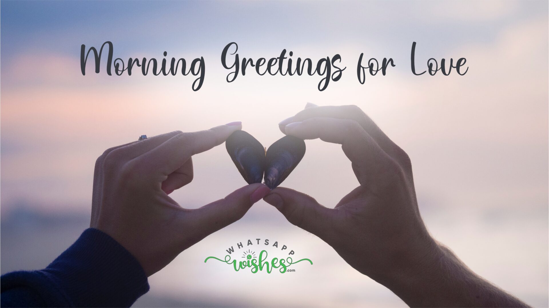 Morning Greetings for Love