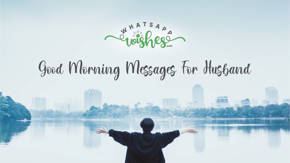 Good Morning Messages For Husband