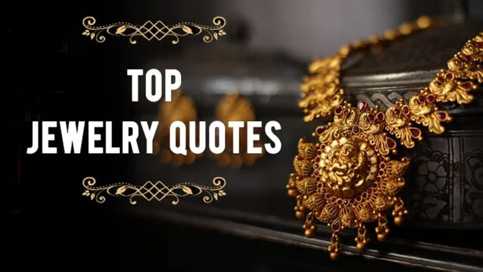 Catchy Jewellery Quotes