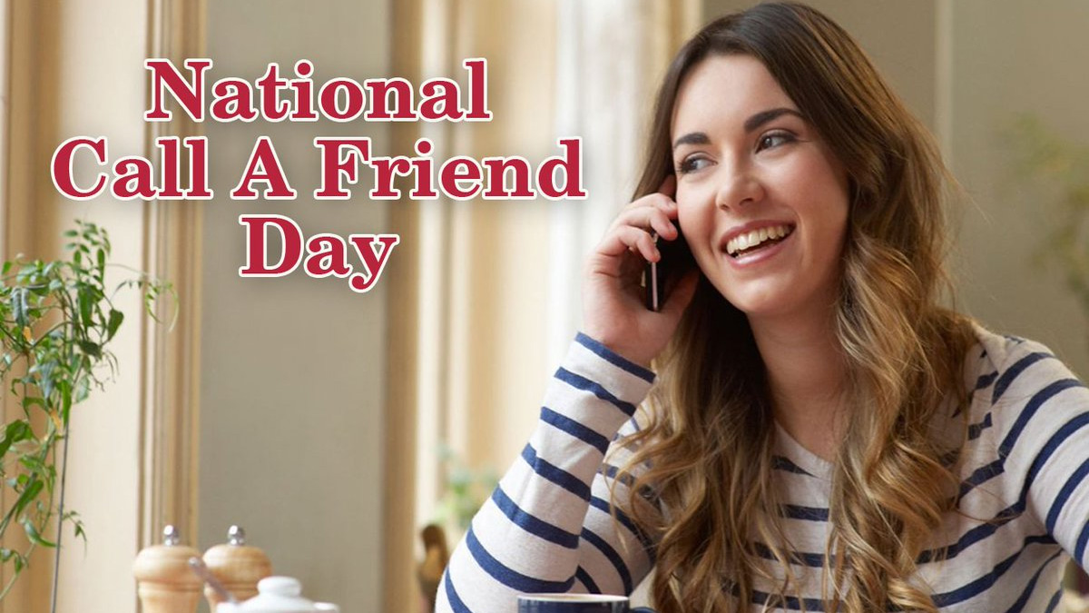 National Call a Friend Day