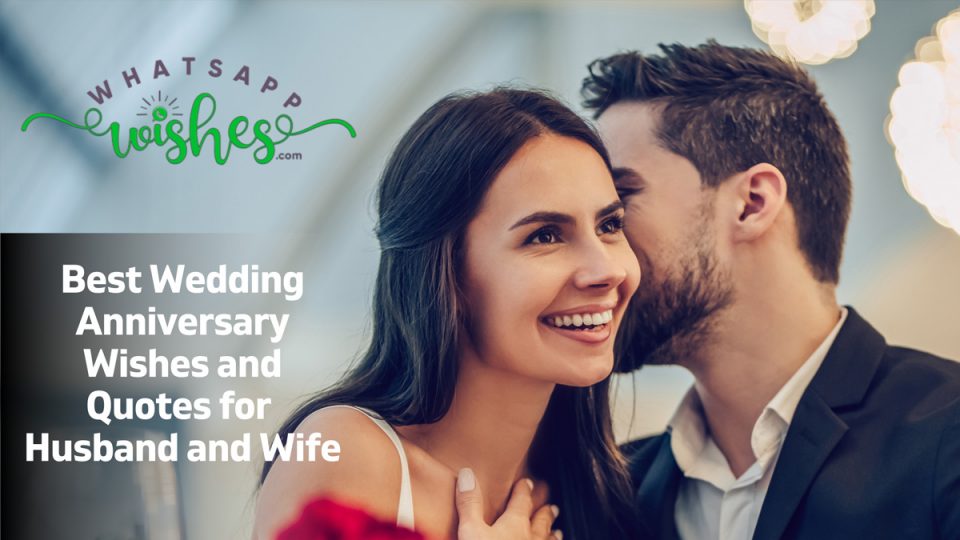 Best Wedding Anniversary Wishes and Quotes for Husband and Wife